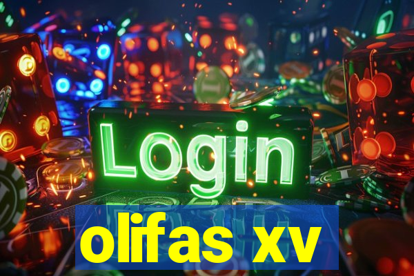 olifas xv